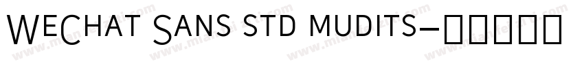 WeChat Sans std mudits字体转换